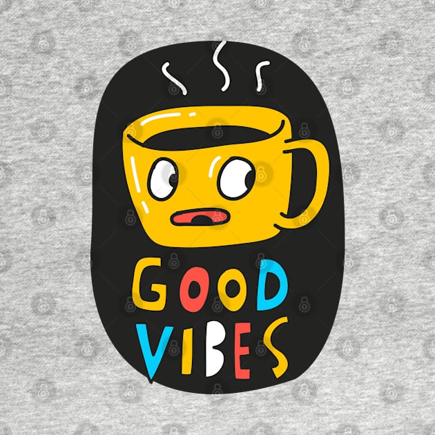 Good Vibes - 2 by Megadorim